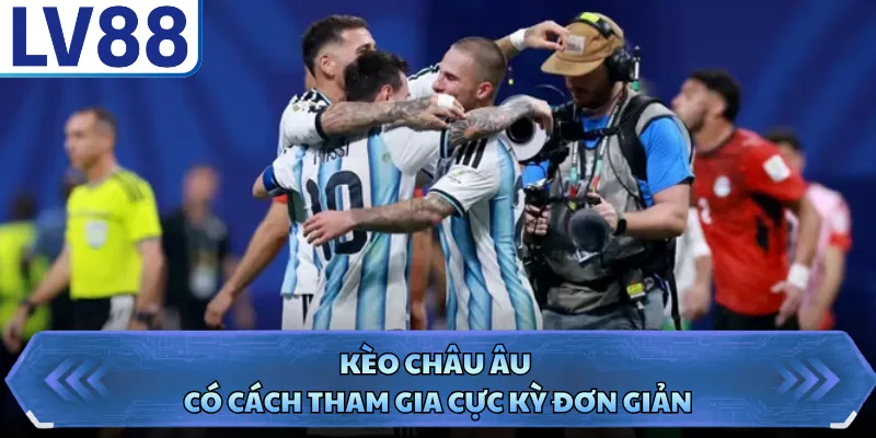 World Cup 2026 - Sự Kiện Bóng Đá Đẳng Cấp Tại LV88 3 Kèo châu Âu có cách tham gia cực kỳ đơn giản